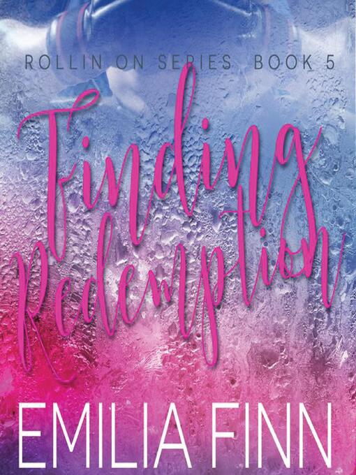 Title details for Finding Redemption by Emilia Finn - Available